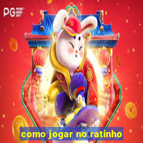 como jogar no ratinho